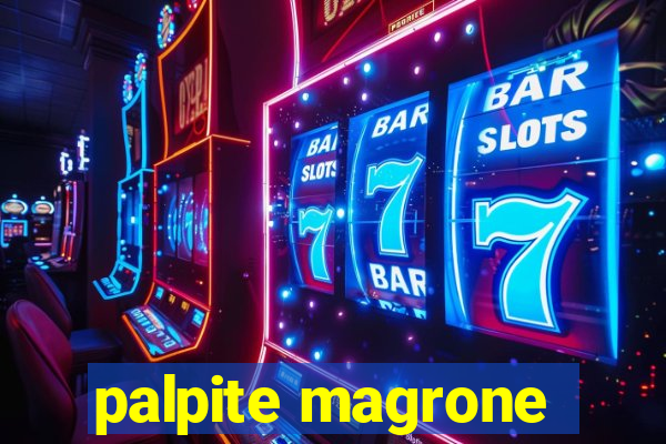 palpite magrone